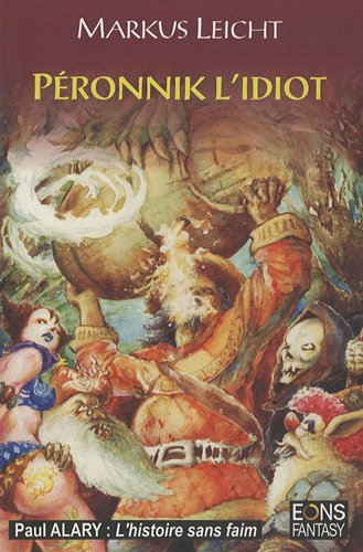 péronnik, tome 1 : péronnik l'idiot