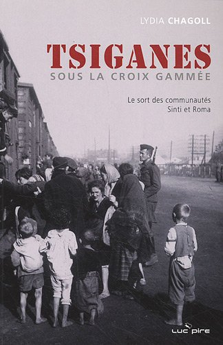 Tsiganes sous la croix gammée : le sort des communautés Sinti et Roma