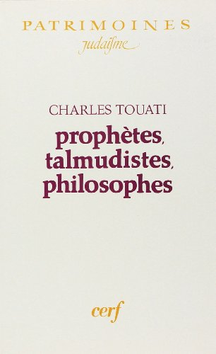 Prophètes, talmudistes, philosophes
