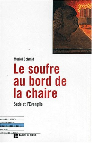 Le soufre au bord de la chaire : Sade et l'Evangile