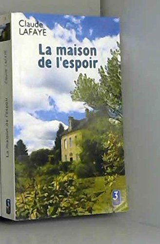 La maison de l'espoir