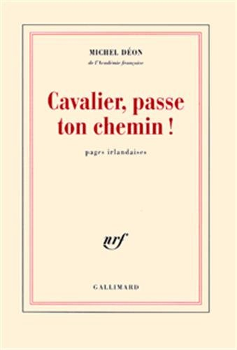Cavalier, passe ton chemin ! : pages irlandaises