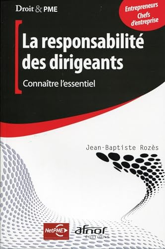 La responsabilité des dirigeants : connaître l'essentiel