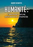 Humanité : chronique d'une disparition annoncée