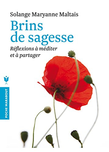 Brins de sagesse : réflexions à méditer et à partager