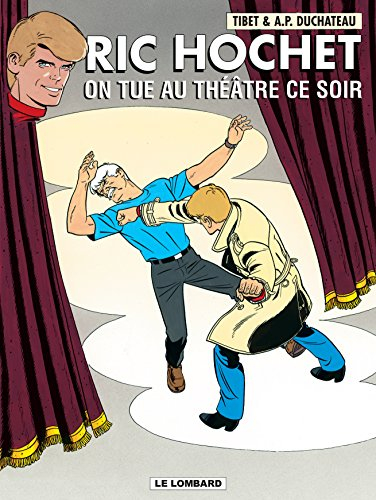 Ric Hochet. Vol. 73. On tue au théâtre ce soir