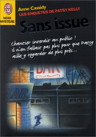 Les enquêtes de Patsy Kelly. Vol. 3. Sans issue