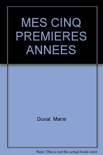 mes cinq premieres annees