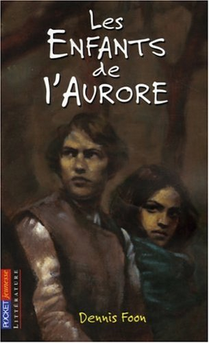 Le testament de l'aurore. Vol. 1. Les enfants de l'aurore