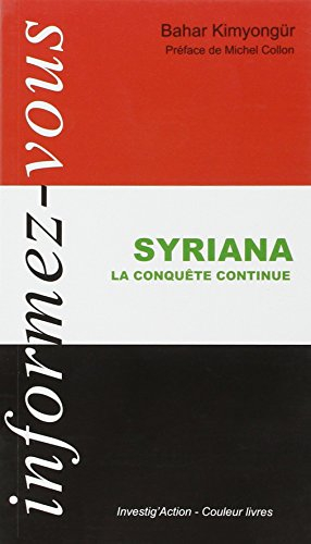 Syriana : la conquête continue