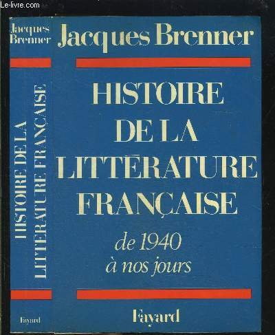 histoire de la littérature française de 1940 à nos jours
