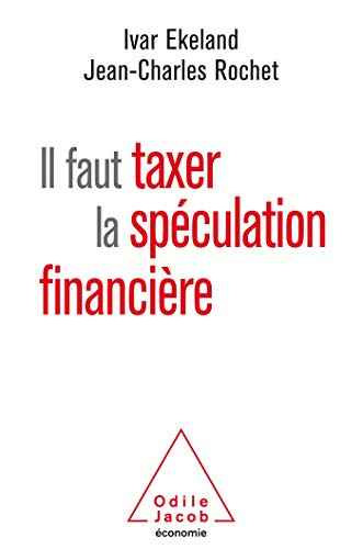 Il faut taxer la spéculation financière
