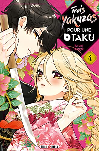 Trois yakuzas pour une otaku. Vol. 4