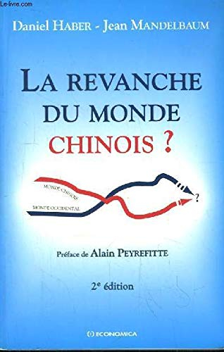 La revanche du monde chinois ?