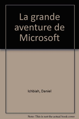 La Grande aventure de Microsoft
