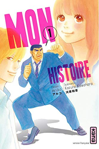 Mon histoire. Vol. 1