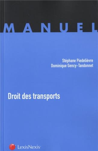 Droit des transports : transports terrestres, aériens et maritimes