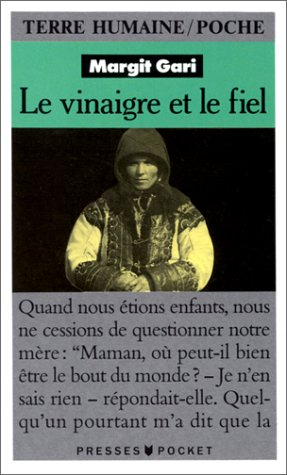 Le Vinaigre et le fiel : la vie d'une paysanne hongroise