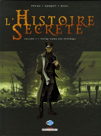 L'histoire secrète. Vol. 7. Notre-Dame des ténèbres