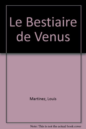 le bestiaire de vénus