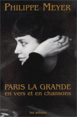 Paris la grande, en vers et en chansons