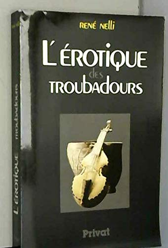 L'Erotique des troubadours