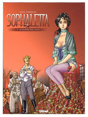 Sophaletta. Vol. 2. Le souffle des loups
