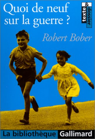 Quoi de neuf sur la guerre ?