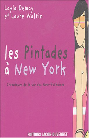 Les pintades à New York : chroniques de la vie des New-Yorkaises