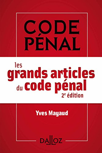 Les grands articles du Code pénal