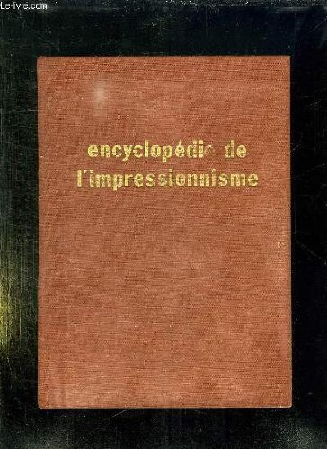 encyclopédie de l'impressionnisme.