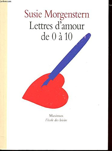lettres d amour de 0 a 10