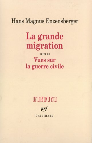 La grande migration. Vues sur la guerre civile