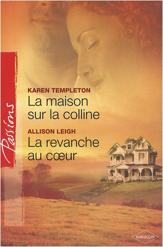 La maison sur la colline. La revanche au coeur