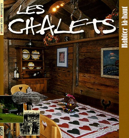 Les chalets : habiter là-haut