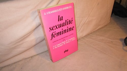 La Sexualité féminine : recherches psychanalytiques nouvelles