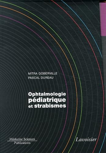 Ophtalmologie pédiatrique et strabismes