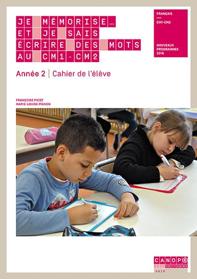 Je mémorise... et je sais écrire des mots au CM1-CM2, année 2 : livre du maître : nouveaux programme