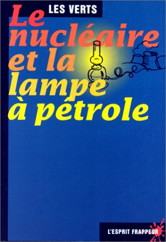 Le nucléaire et la lampe à pétrole