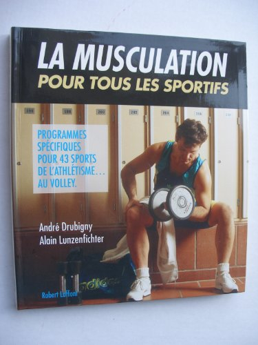 La Musculation pour tous les sportifs