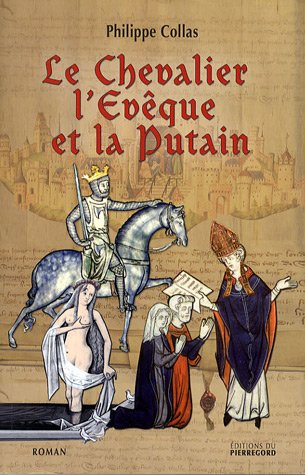Le chevalier, l'évêque et la putain