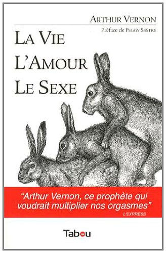 La vie, l'amour, le sexe