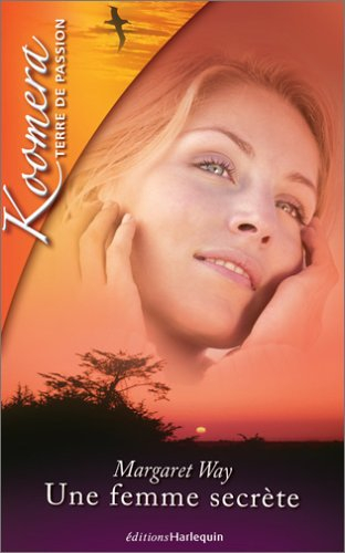 Koomera : terre de passion. Vol. 2. Une femme secrète