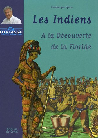 Les Indiens : à la découverte de la Floride