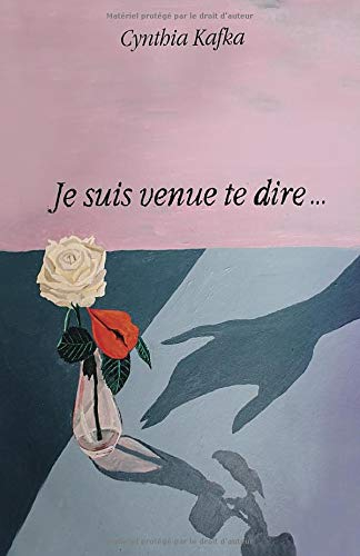 Je suis venue te dire...