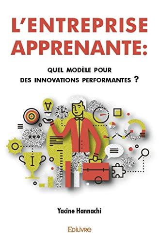 L’entreprise apprenante : quel modèle pour des innovations performantes ?