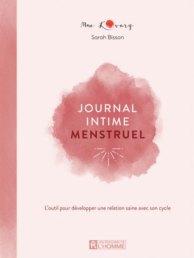 Journal intime menstruel : outil pour développer une relation saine avec son cycle