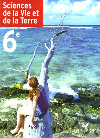 Sciences de la vie et de la terre 6e