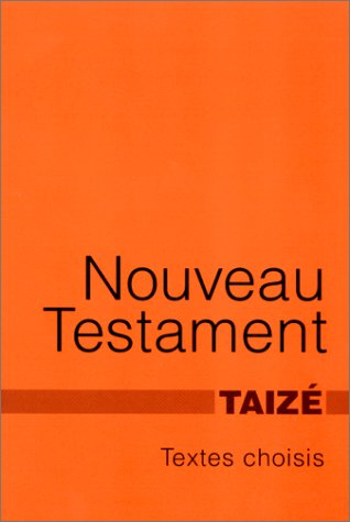 Nouveau Testament : textes choisis