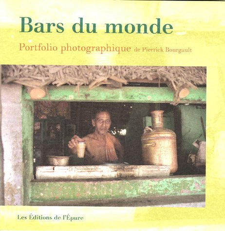 Bars du monde : portfolio photographique